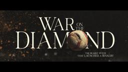 War On The Diamond - Official Trailer