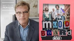 Inside Aaron Sorkin's Brain | The Trial Of The Chicago 7 | Netflix