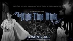 THE NIGHT-TIME WINDS (2017) - Teaser Trailer
