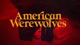 AMERICAN WEREWOLVES Official Trailer (2022) Wolfman Documentary
