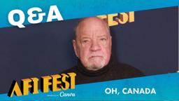 OH, CANADA Conversation at AFI Fest 2024