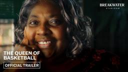 The Queen of Basketball (Official Trailer)