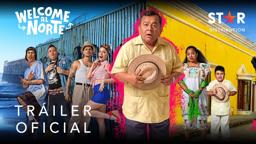 Welcome al Norte | Tráiler Oficial | Star Distribution