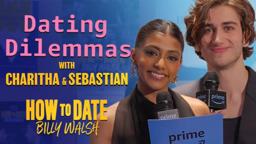 Charithra Chandran & Sebastian Croft Answer BIG Dating Dilemmas