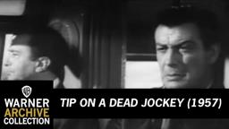 Tip on a Dead Jockey (Original Theatrical Trailer)