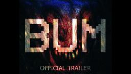 BUM | Official Trailer | Horror Comedy (2025)
