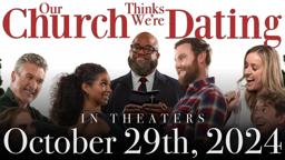"Our Church Thinks We're Dating" - Official Trailer - In Theaters October 29th, 2024.