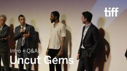 [SPOILERS] UNCUT GEMS Cast and Crew Q&A | TIFF 2019