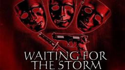 Waiting for the Storm - Trailer