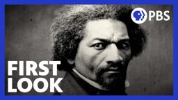 Becoming Frederick Douglass | First Look | PBS