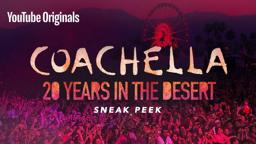 Sneak Peek | Coachella: 20 Years in the Desert | YouTube Originals