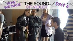 Day 6: How We Made The Sound of Violet