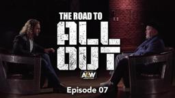The Road to All Out - Episode 07