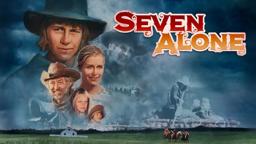 Seven Alone - Trailer