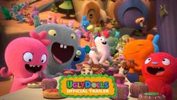 UglyDolls | Official Trailer [HD] | Coming Soon To Theaters