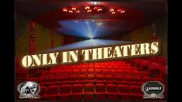 only in theaters theatrical trailer 2 min