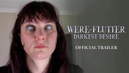 Were-Flutter: Darkest Desire - Official Trailer