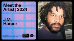 Meet the Artist 2024: J.M. Harper on "As We Speak"