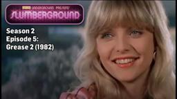 TCM Underground Presents: Slumberground | Grease 2 (1982)