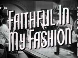 Faithful in My Fashion - (Original Trailer)