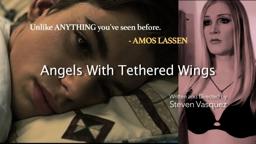 ANGELS WITH TETHERED WINGS   Official Trailer