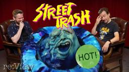 Street Trash -  re:View