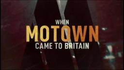 When Motown Came to Britain (BBC Documentary)