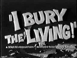 Trailer: I Bury the Living (1958)