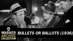 Bullets or Ballots - Trailer