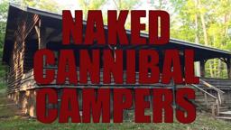 Official Trailer: Naked Cannibal Campers - Gatorblade Films NSFW