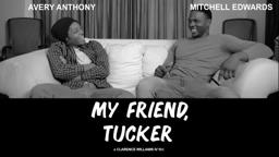 My Friend Tucker - Trailer
