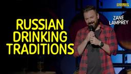 Zane Lamprey on Russian Drinking Traditions