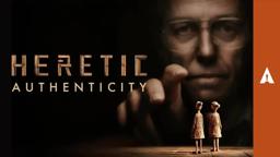 The Authenticity of 'Heretic' Raises The Stakes Of The Story