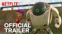 Next Gen | Official Trailer [HD] | Netflix