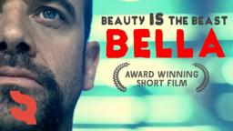 Bella - beauty IS the beast - award winning short film