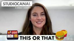 Shailene Woodley Plays This or That