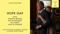 LIVING ROOM Q&As: Hope Gap with Annette Bening, Bill Nighy, Josh O'Connor and William Nicholson