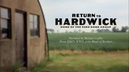 Return to Hardwick - DIGITAL RELEASE JUNE 9TH, 2020