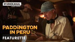 The Making of PADDINGTON IN PERU | Featurette