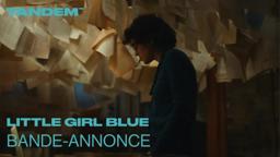 LITTLE GIRL BLUE | Bande annonce