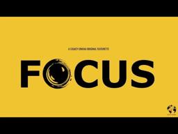 FOCUS (2023) | A Legacy Cinema Original Featurette