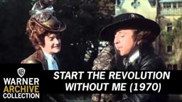 Start the Revolution Without Me (Original Theatrical Trailer)