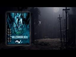 The Millennium Bug - Official Trailer v2