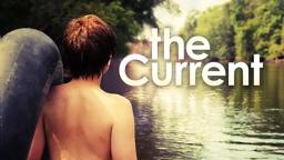 The Current (2014) | Trailer | B. Pradenton Harper | Blade Yocum | Dariush Moslemi | Nikita Zubarev