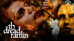 Th’dread Rattlin’ (Dir: Al Carretta, 2018, Trailer)