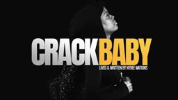 Crack Baby The Documentary - Official Trailer