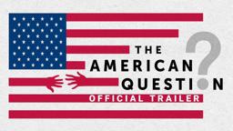 The American Question | Official Trailer | Gravitas Ventures