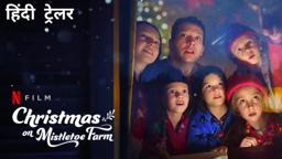 Christmas On Mistletoe Farm | Official Hindi Trailer | Netflix Original Film