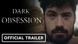 Dark Obsession - Official Trailer (2023) Blaine Morris, Mena Suvari