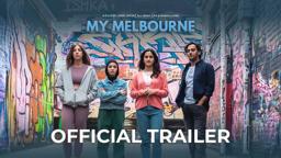 MY MELBOURNE | OFFICIAL TRAILER